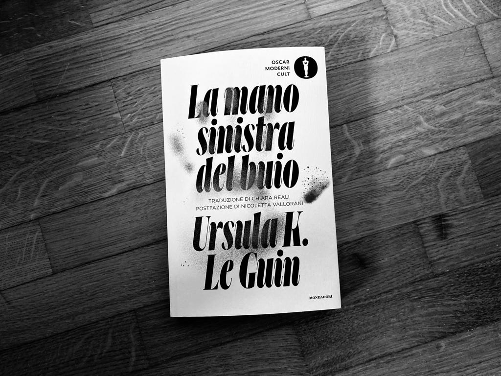 Ursula K Le Guin La mano sinistra del buio recensione