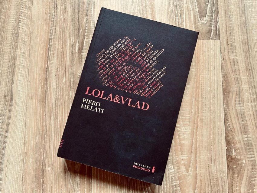 piero melati lola & vlad recensione polidoro editore