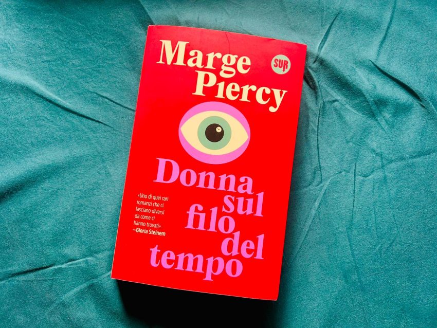 Marge Piercy Donna sul filo del tempo Sur recensioni