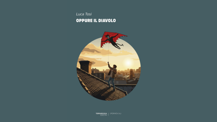 Luca Tosi Oppure il diavolo terrarossa edizioni recensione