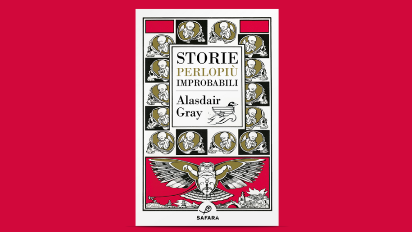 Alasdair Gray racconti Storie per lo più improbabili Safarà