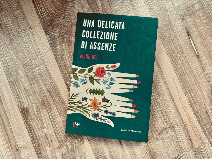 Una delicata collezione di assenze Aline Bei La Nuova Frontiera Recensione