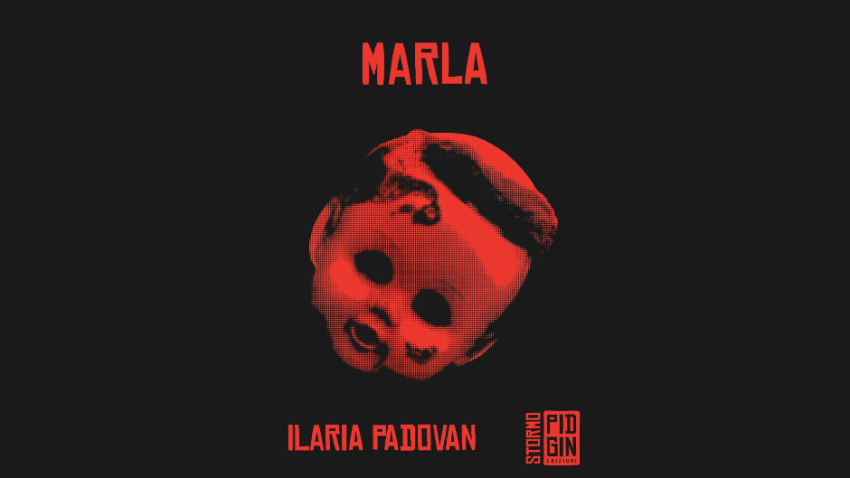 Marla – Ilaria Padovan Pidgin collana Stormo recensione