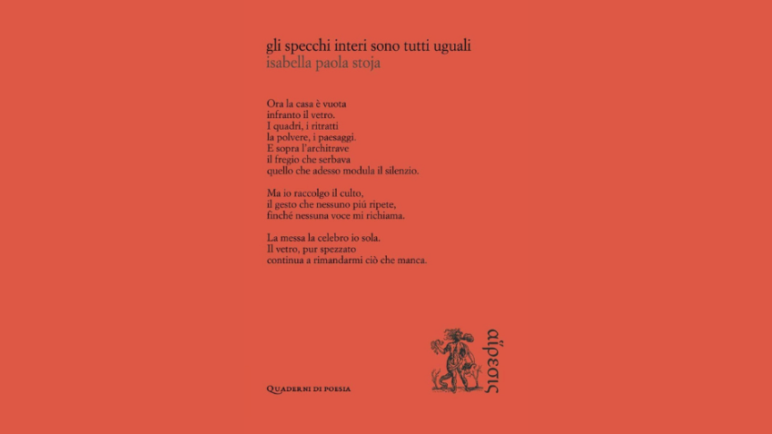 Gli specchi interi sono tutti uguali Isabella Paolo Stoja poesie recensione